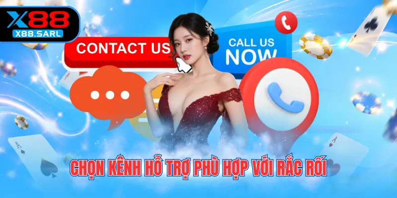 Chọn kênh hỗ trợ phù hợp với rắc rối