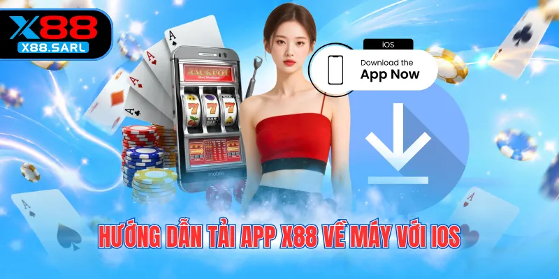 Hướng dẫn tải app X88 về máy với iOS